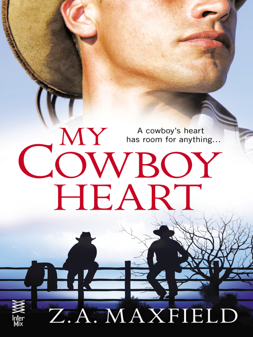 Title details for My Cowboy Heart by Z.A. Maxfield - Available